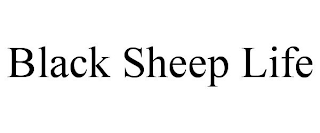 BLACK SHEEP LIFE