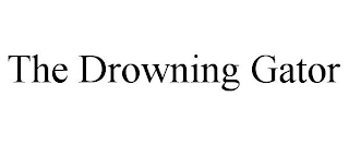 THE DROWNING GATOR