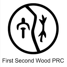 FIRST SECOND WOOD PRC