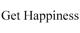 GET HAPPINESS