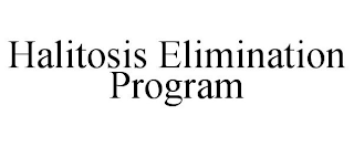 HALITOSIS ELIMINATION PROGRAM