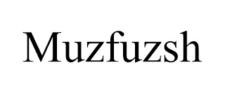 MUZFUZSH