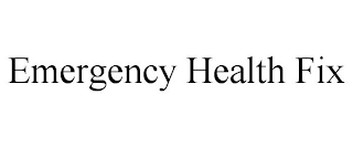 EMERGENCY HEALTH FIX