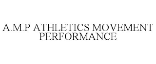 A.M.P ATHLETICS MOVEMENT PERFORMANCE