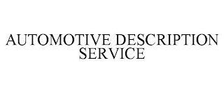 AUTOMOTIVE DESCRIPTION SERVICE