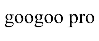 GOOGOO PRO