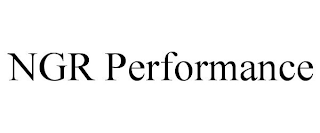 NGR PERFORMANCE
