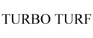 TURBO TURF