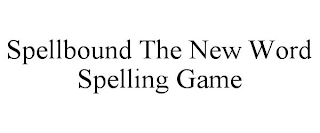 SPELLBOUND THE NEW WORD SPELLING GAME