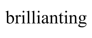 BRILLIANTING