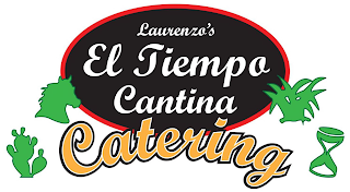 LAURENZO'S EL TIEMPO CANTINA CATERING