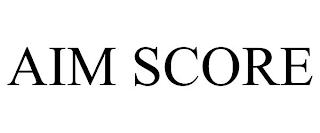 AIM SCORE