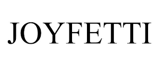 JOYFETTI