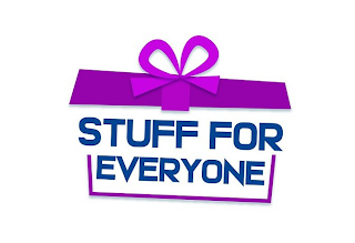 STUFF FOR EVERYONE