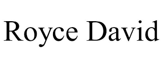 ROYCE DAVID