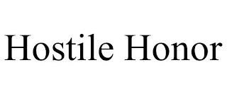 HOSTILE HONOR