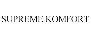 SUPREME KOMFORT