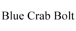 BLUE CRAB BOLT