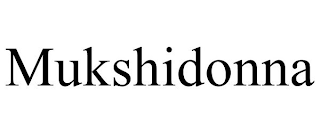 MUKSHIDONNA