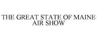 THE GREAT STATE OF MAINE AIR SHOW