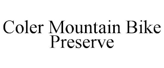 COLER MOUNTAIN BIKE PRESERVE