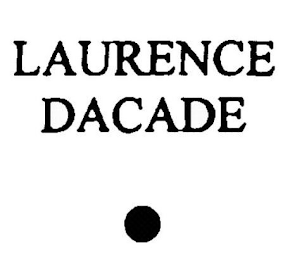 LAURENCE DACADE