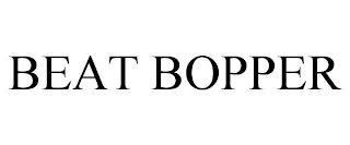 BEAT BOPPER