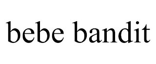 BEBE BANDIT