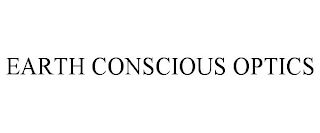 EARTH CONSCIOUS OPTICS