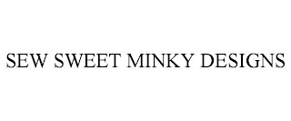 SEW SWEET MINKY DESIGNS