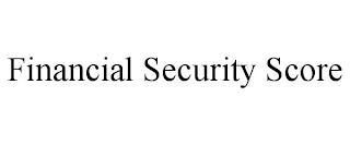 FINANCIAL SECURITY SCORE