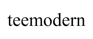 TEEMODERN