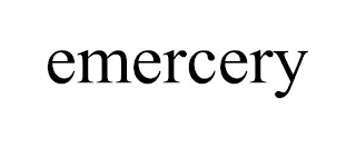 EMERCERY