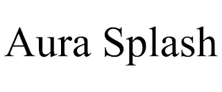 AURA SPLASH