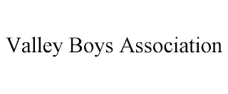 VALLEY BOYS ASSOCIATION