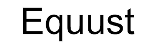 EQUUST