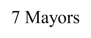 7 MAYORS