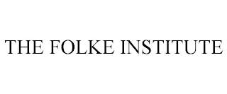 THE FOLKE INSTITUTE