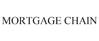 MORTGAGE CHAIN