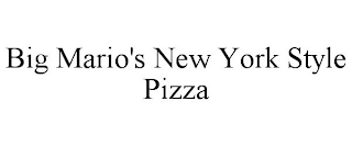 BIG MARIO'S NEW YORK STYLE PIZZA