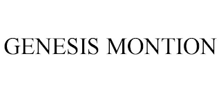 GENESIS MONTION