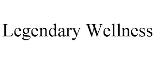 LEGENDARY WELLNESS
