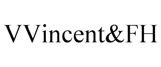 VVINCENT&FH