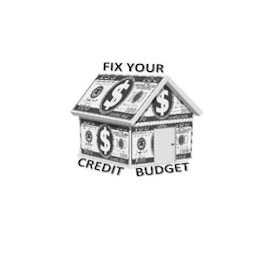 FIX YOUR CREDIT BUDGET