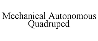 MECHANICAL AUTONOMOUS QUADRUPED