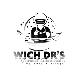 WICH DR'S GOURMET SANDWICHES WE CURE CRAVINGS