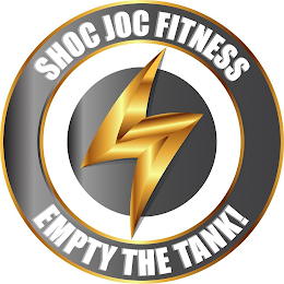 SHOC JOC FITNESS EMPTY THE TANK!