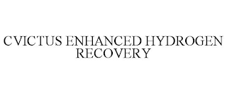 CVICTUS ENHANCED HYDROGEN RECOVERY