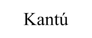 KANTÚ