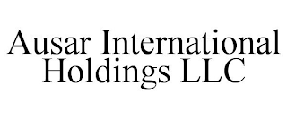 AUSAR INTERNATIONAL HOLDINGS LLC